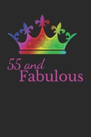 Cover of 55 and Fabulous