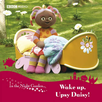 Cover of Wake Up, Upsy Daisy!