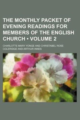 Cover of The Monthly Packet of Evening Readings for Members of the English Church (Volume 2)