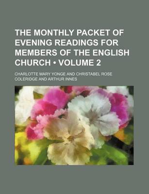 Book cover for The Monthly Packet of Evening Readings for Members of the English Church (Volume 2)