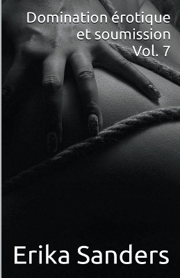 Cover of Domination Erotique et Soumission Vol. 7