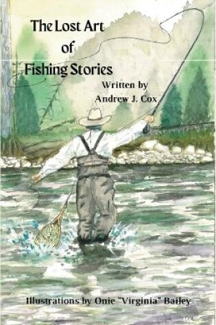 Cover of The Lost Art of Fishing Stories