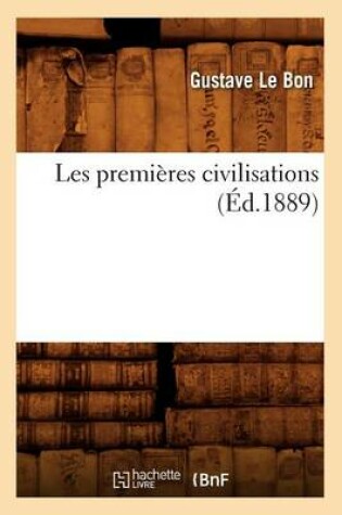 Cover of Les Premi�res Civilisations (�d.1889)