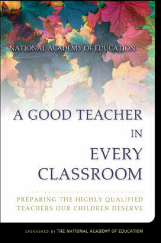 Cover of A Good Teacher in Every Classroom