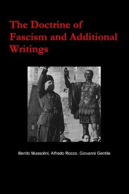 Book cover for The Doctrine of Fascism and Additional Writings