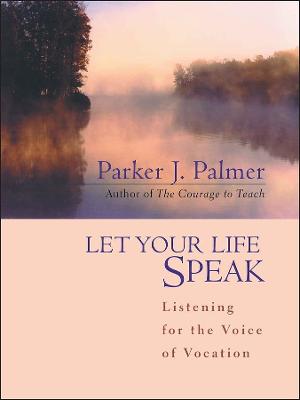 Book cover for Let Your Life Speak