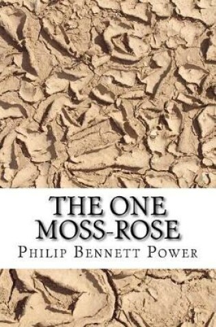 Cover of The One Moss-Rose