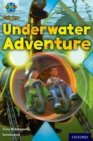 Cover of White Book Band, Oxford Level 10: Inventors and Inventions: Underwater Adventure