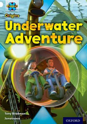 Book cover for White Book Band, Oxford Level 10: Inventors and Inventions: Underwater Adventure