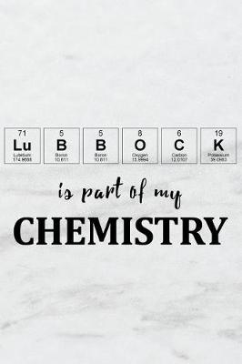 Book cover for Lubbock Is Part of My Chemistry