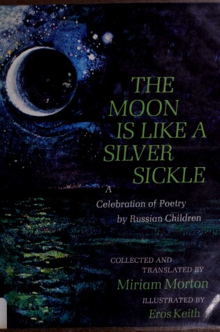 Cover of The Moon is Like a Silver Sickle