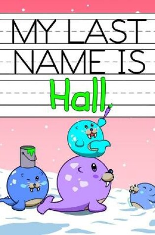 Cover of My Last Name is Hall