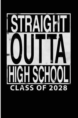 Book cover for Straight Outta High School Class of 2028