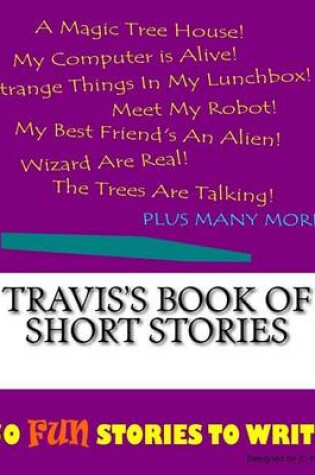 Cover of Travis's Book Of Short Stories