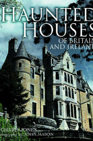 Cover of Haunted Houses of Britain and Ireland