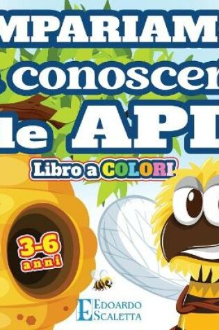 Cover of Impariamo a Conoscere le API - Libro a COLORI