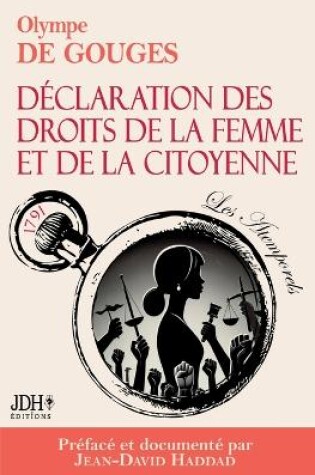 Cover of La Déclaration des droits de la femme et de la citoyenne en version intégrale, préfacée et incluant une biographie et un dossier sur le féminisme