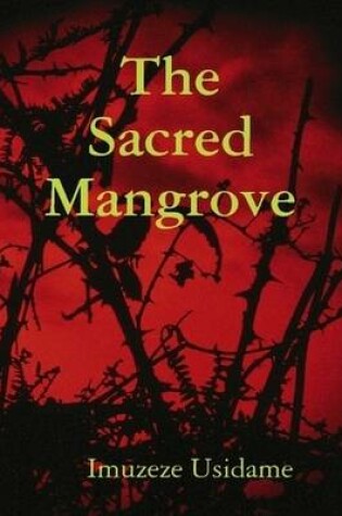 Cover of The Sacred Mangrove