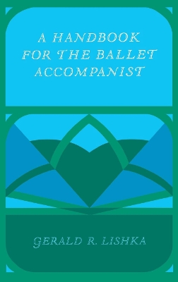 Book cover for A Handbook for the Ballet Accompanist