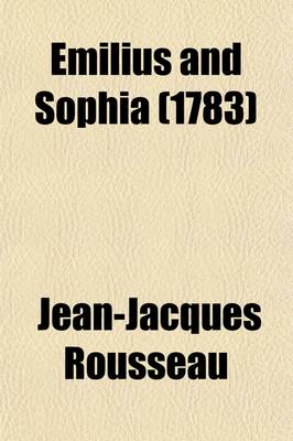 Book cover for Emilius and Sophia, Or, a New System of Education (Volume 4)