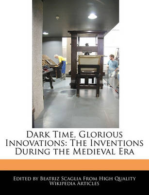 Book cover for Dark Time, Glorious Innovations