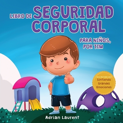 Cover of Libro de seguridad corporal para niños, por Tim