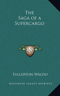 Book cover for The Saga of a Supercargo