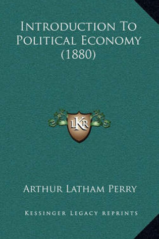 Cover of Introduction to Political Economy (1880)