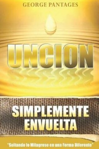 Cover of Uncion Simplemente Envuelta