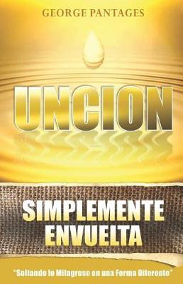 Book cover for Uncion Simplemente Envuelta