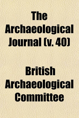 Book cover for The Archaeological Journal (V. 40)