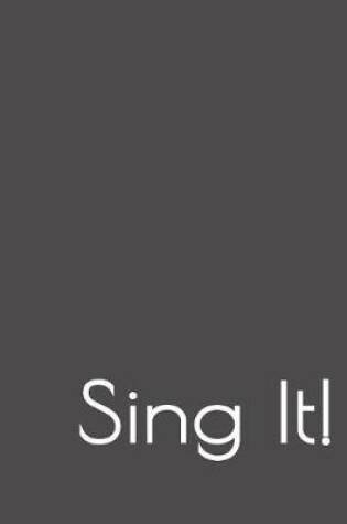 Cover of Sing It!