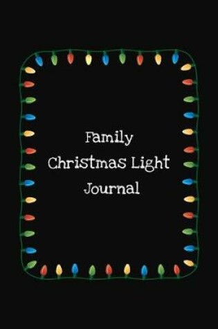 Cover of Family Christmas Light Journal