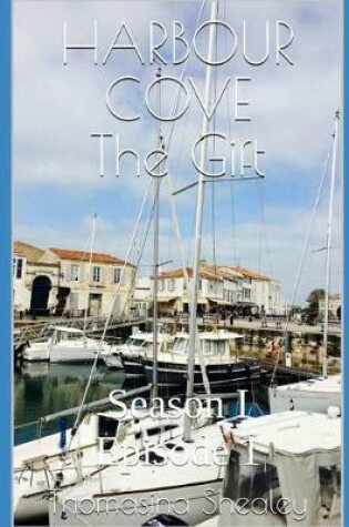 Cover of Harbour Cove the Gift