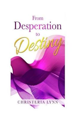 Cover of From Desperation to Destiny