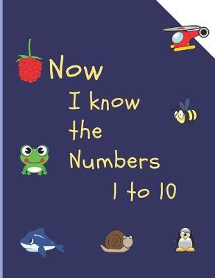 Book cover for Now I know the numbers 1 to 10