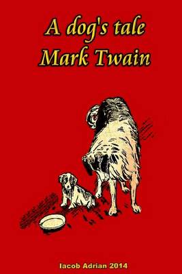 Book cover for A dog's tale Mark Twain