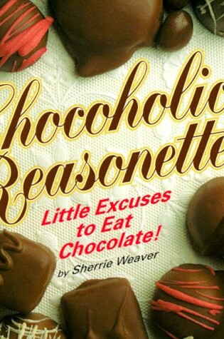 Cover of Chocoholic Reasonettes