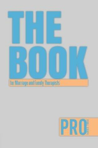 Cover of The Book for Marriage and Family Therapists - Pro Series Three