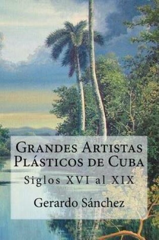 Cover of Grandes Artistas Plasticos de Cuba