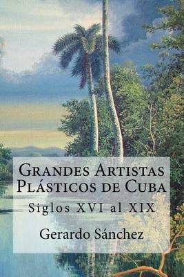 Book cover for Grandes Artistas Plasticos de Cuba