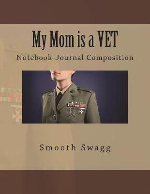 Book cover for My Mom is a VET