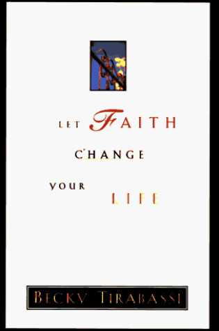 Cover of Let Faith Change Your Life