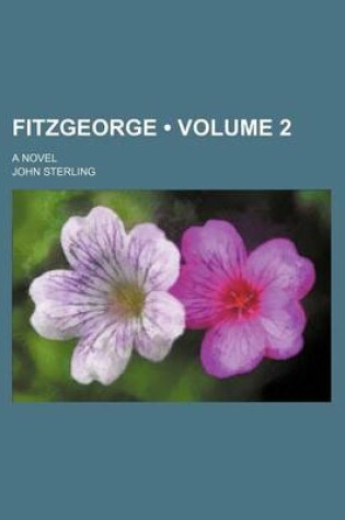Cover of Fitzgeorge (Volume 2); A Novel