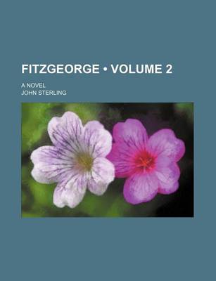 Book cover for Fitzgeorge (Volume 2); A Novel