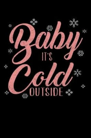 Cover of Baby Its Cold Outside