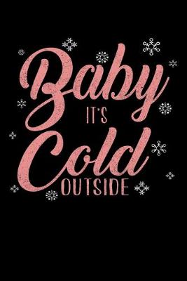 Book cover for Baby Its Cold Outside