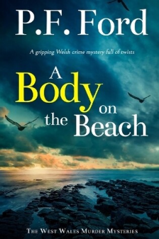 Cover of A BODY ON THE BEACH a gripping Welsh crime mystery full of twists