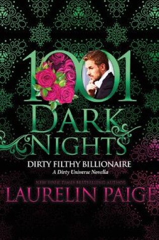 Cover of Dirty Filthy Billionaire