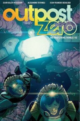 Cover of Outpost Zero Volume 3